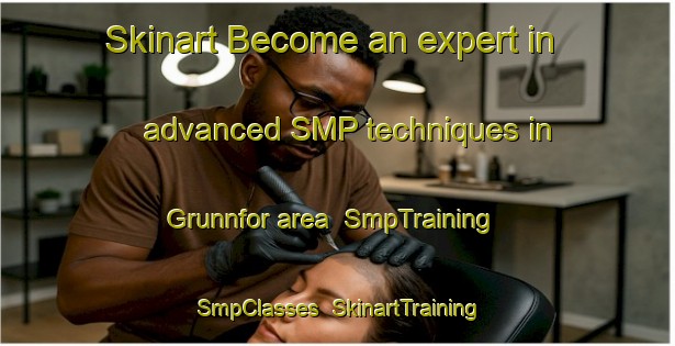 Skinart Become an expert in advanced SMP techniques in Grunnfor area | SmpTraining | SmpClasses | SkinartTraining-Norway