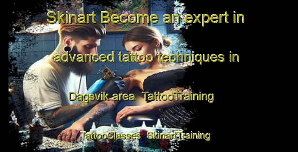 Skinart Become an expert in advanced tattoo techniques in Dagsvik area | TattooTraining | TattooClasses | SkinartTraining-Norway