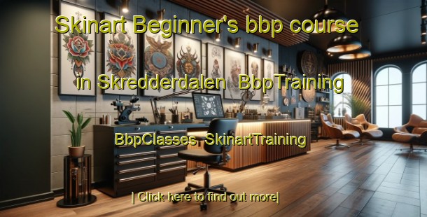 Skinart Beginner's bbp course in Skredderdalen | BbpTraining | BbpClasses | SkinartTraining-Norway