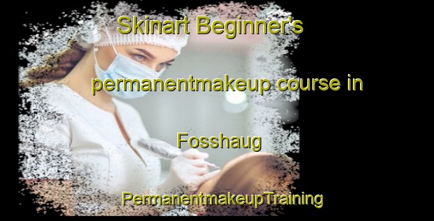 Skinart Beginner's permanentmakeup course in Fosshaug | PermanentmakeupTraining | PermanentmakeupClasses | SkinartTraining-Norway