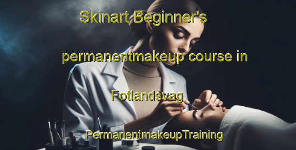 Skinart Beginner's permanentmakeup course in Fotlandsvag | #PermanentmakeupTraining #PermanentmakeupClasses #SkinartTraining-Norway