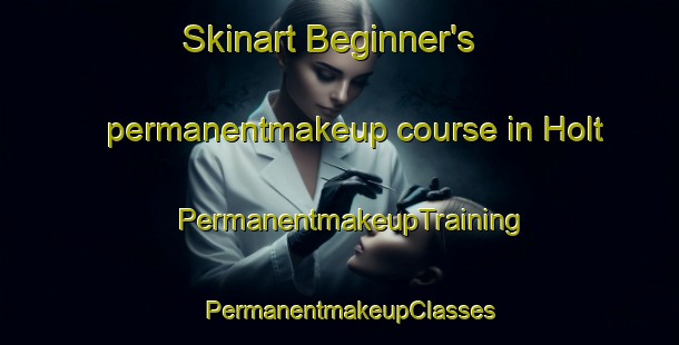 Skinart Beginner's permanentmakeup course in Holt | PermanentmakeupTraining | PermanentmakeupClasses | SkinartTraining-Norway