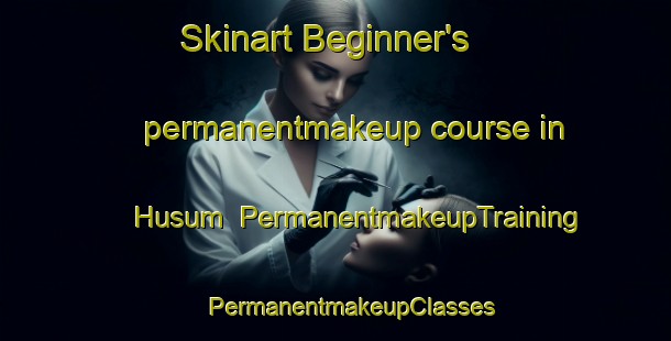 Skinart Beginner's permanentmakeup course in Husum | #PermanentmakeupTraining #PermanentmakeupClasses #SkinartTraining-Norway