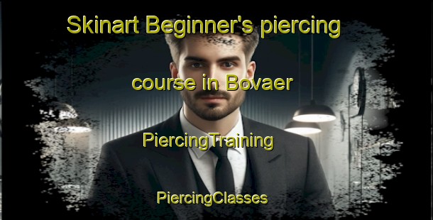 Skinart Beginner's piercing course in Bovaer | PiercingTraining | PiercingClasses | SkinartTraining-Norway