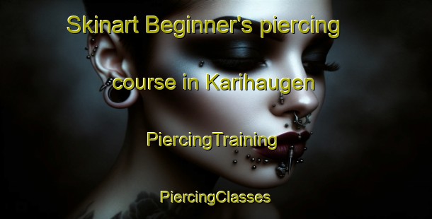 Skinart Beginner's piercing course in Karihaugen | #PiercingTraining #PiercingClasses #SkinartTraining-Norway