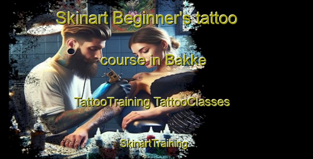 Skinart Beginner's tattoo course in Bakke | #TattooTraining #TattooClasses #SkinartTraining-Norway