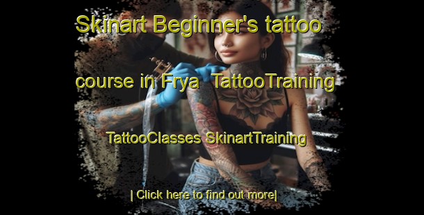 Skinart Beginner's tattoo course in Frya | #TattooTraining #TattooClasses #SkinartTraining-Norway