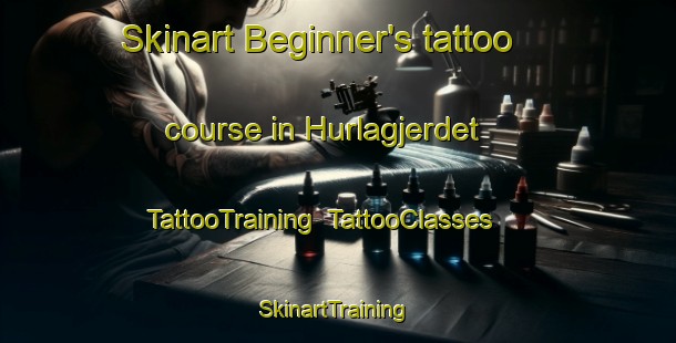 Skinart Beginner's tattoo course in Hurlagjerdet | TattooTraining | TattooClasses | SkinartTraining-Norway