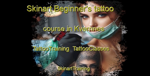 Skinart Beginner's tattoo course in Kvernnes | TattooTraining | TattooClasses | SkinartTraining-Norway