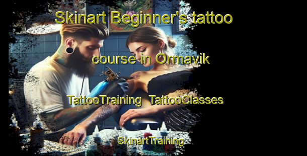 Skinart Beginner's tattoo course in Ormavik | TattooTraining | TattooClasses | SkinartTraining-Norway