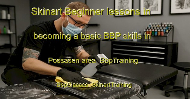 Skinart Beginner lessons in becoming a basic BBP skills in Possasen area | BbpTraining | BbpClasses | SkinartTraining-Norway