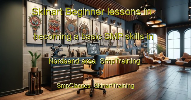 Skinart Beginner lessons in becoming a basic SMP skills in Nordsand area | SmpTraining | SmpClasses | SkinartTraining-Norway
