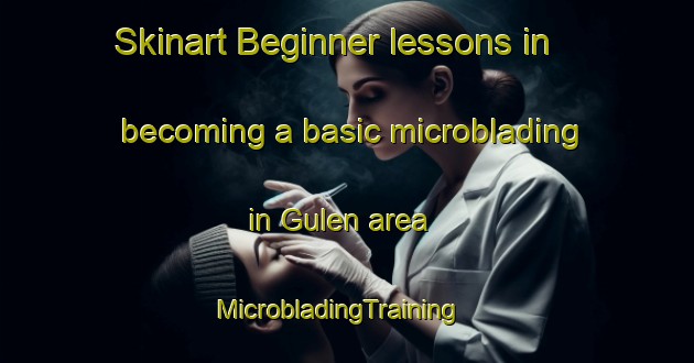 Skinart Beginner lessons in becoming a basic microblading in Gulen area | MicrobladingTraining | MicrobladingClasses | SkinartTraining-Norway