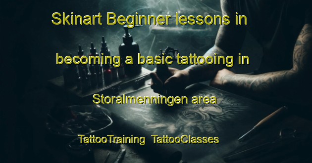 Skinart Beginner lessons in becoming a basic tattooing in Storalmenningen area | TattooTraining | TattooClasses | SkinartTraining-Norway