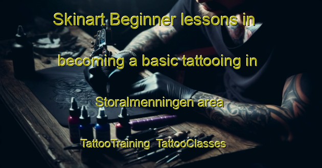 Skinart Beginner lessons in becoming a basic tattooing in Storalmenningen area | TattooTraining | TattooClasses | SkinartTraining-Norway