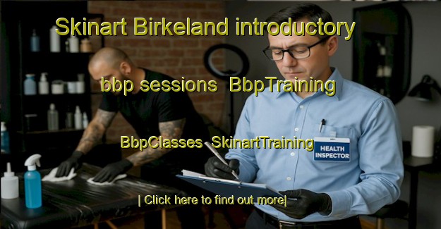 Skinart Birkeland introductory bbp sessions | BbpTraining | BbpClasses | SkinartTraining-Norway