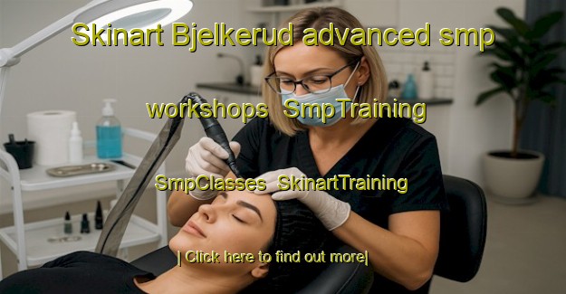Skinart Bjelkerud advanced smp workshops | SmpTraining | SmpClasses | SkinartTraining-Norway