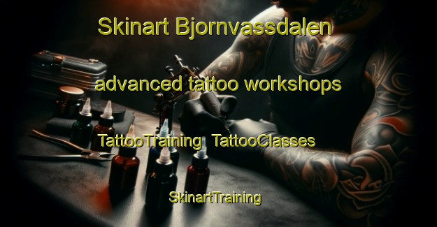 Skinart Bjornvassdalen advanced tattoo workshops | TattooTraining | TattooClasses | SkinartTraining-Norway
