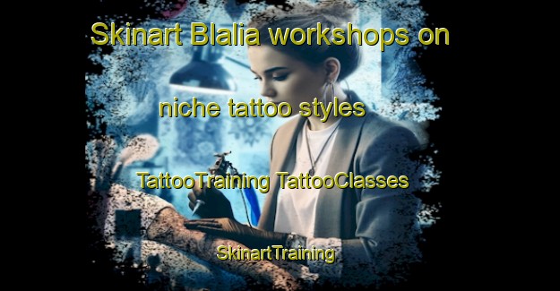 Skinart Blalia workshops on niche tattoo styles | #TattooTraining #TattooClasses #SkinartTraining-Norway