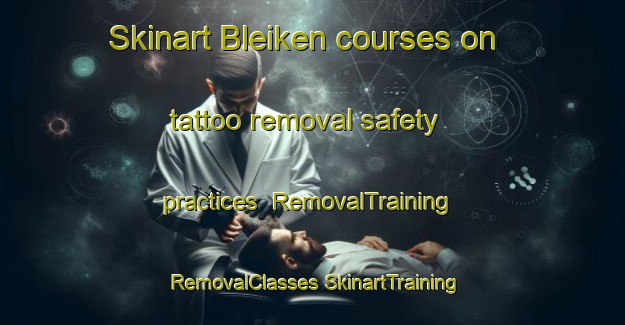 Skinart Bleiken courses on tattoo removal safety practices | #RemovalTraining #RemovalClasses #SkinartTraining-Norway