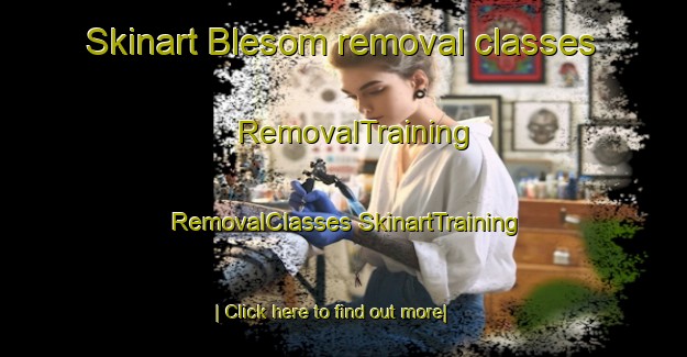 Skinart Blesom removal classes | #RemovalTraining #RemovalClasses #SkinartTraining-Norway