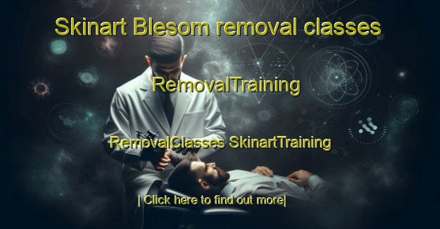 Skinart Blesom removal classes | #RemovalTraining #RemovalClasses #SkinartTraining-Norway