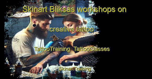 Skinart Bliksas workshops on creative tattoo | TattooTraining | TattooClasses | SkinartTraining-Norway