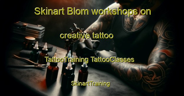 Skinart Blom workshops on creative tattoo | #TattooTraining #TattooClasses #SkinartTraining-Norway