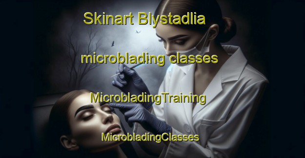 Skinart Blystadlia microblading classes | MicrobladingTraining | MicrobladingClasses | SkinartTraining-Norway