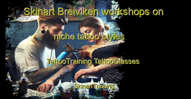 Skinart Breiviken workshops on niche tattoo styles | #TattooTraining #TattooClasses #SkinartTraining-Norway