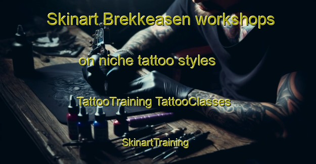 Skinart Brekkeasen workshops on niche tattoo styles | #TattooTraining #TattooClasses #SkinartTraining-Norway