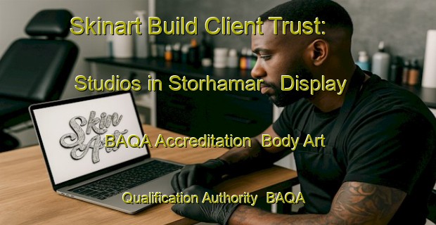 Skinart Build Client Trust: Studios in Storhamar - Display BAQA Accreditation | Body Art Qualification Authority | BAQA-Norway