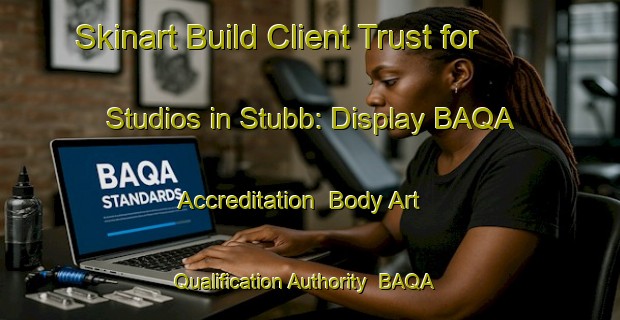 Skinart Build Client Trust for Studios in Stubb: Display BAQA Accreditation | Body Art Qualification Authority | BAQA-Norway