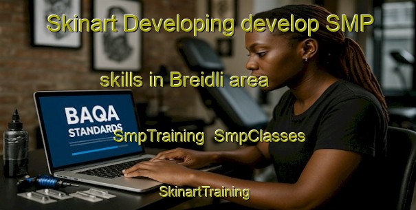 Skinart Developing develop SMP skills in Breidli area | SmpTraining | SmpClasses | SkinartTraining-Norway