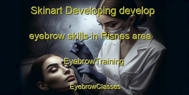 Skinart Developing develop eyebrow skills in Risnes area | EyebrowTraining | EyebrowClasses | SkinartTraining-Norway