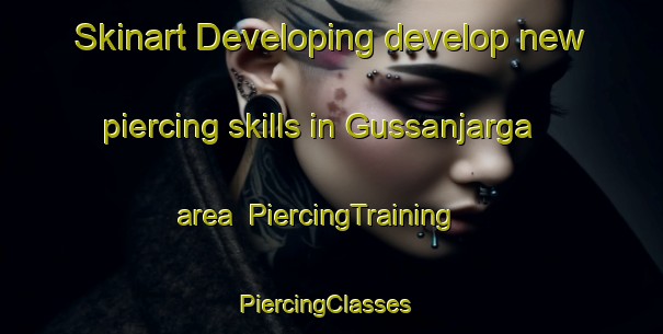 Skinart Developing develop new piercing skills in Gussanjarga area | PiercingTraining | PiercingClasses | SkinartTraining-Norway