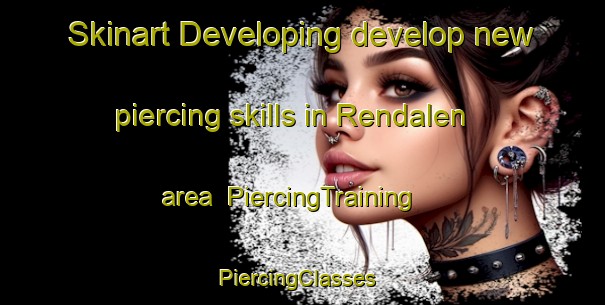 Skinart Developing develop new piercing skills in Rendalen area | PiercingTraining | PiercingClasses | SkinartTraining-Norway