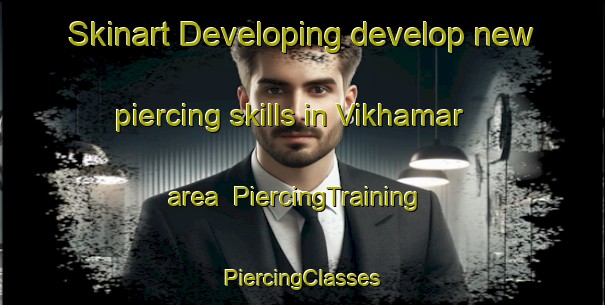 Skinart Developing develop new piercing skills in Vikhamar area | #PiercingTraining #PiercingClasses #SkinartTraining-Norway