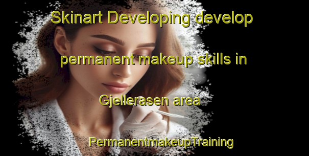 Skinart Developing develop permanent makeup skills in Gjellerasen area | #PermanentmakeupTraining #PermanentmakeupClasses #SkinartTraining-Norway