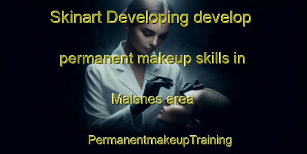 Skinart Developing develop permanent makeup skills in Malsnes area | #PermanentmakeupTraining #PermanentmakeupClasses #SkinartTraining-Norway