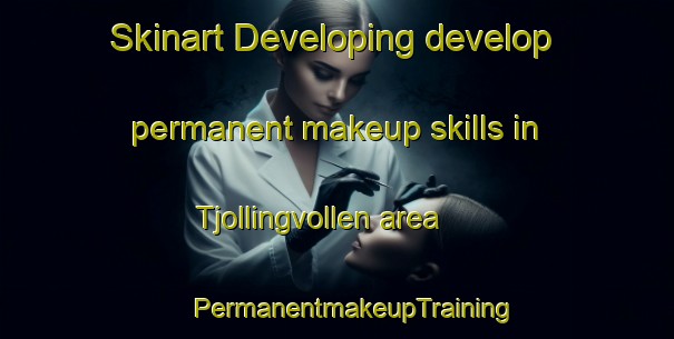 Skinart Developing develop permanent makeup skills in Tjollingvollen area | #PermanentmakeupTraining #PermanentmakeupClasses #SkinartTraining-Norway