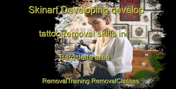 Skinart Developing develop tattoo removal skills in Bardsletta area | #RemovalTraining #RemovalClasses #SkinartTraining-Norway