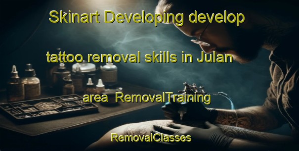 Skinart Developing develop tattoo removal skills in Julan area | RemovalTraining | RemovalClasses | SkinartTraining-Norway