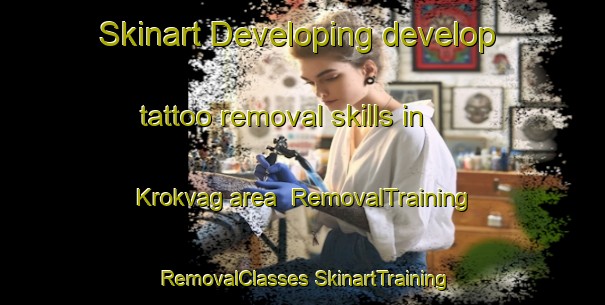 Skinart Developing develop tattoo removal skills in Krokvag area | #RemovalTraining #RemovalClasses #SkinartTraining-Norway