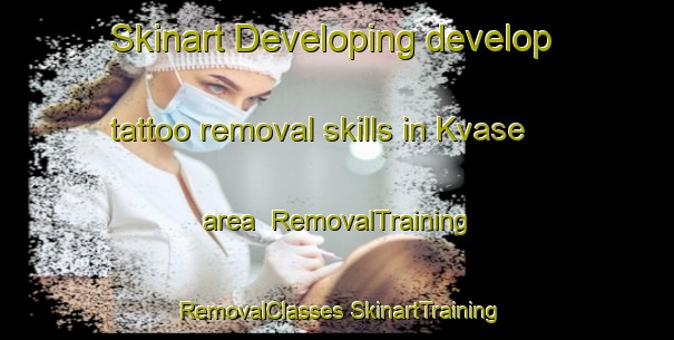 Skinart Developing develop tattoo removal skills in Kvase area | #RemovalTraining #RemovalClasses #SkinartTraining-Norway