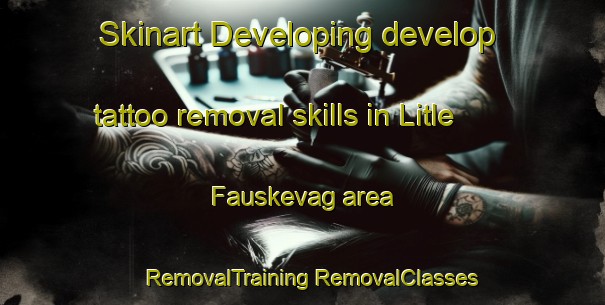 Skinart Developing develop tattoo removal skills in Litle Fauskevag area | #RemovalTraining #RemovalClasses #SkinartTraining-Norway