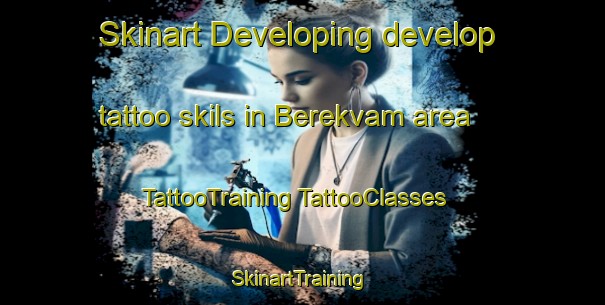 Skinart Developing develop tattoo skils in Berekvam area | #TattooTraining #TattooClasses #SkinartTraining-Norway