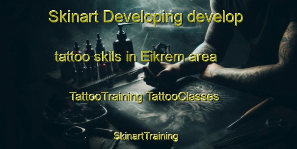 Skinart Developing develop tattoo skils in Eikrem area | #TattooTraining #TattooClasses #SkinartTraining-Norway