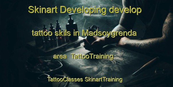 Skinart Developing develop tattoo skils in Madsoygrenda area | #TattooTraining #TattooClasses #SkinartTraining-Norway