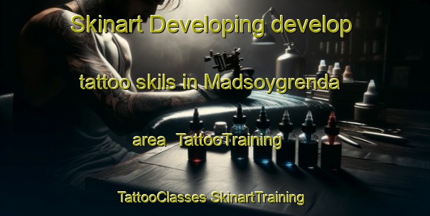 Skinart Developing develop tattoo skils in Madsoygrenda area | #TattooTraining #TattooClasses #SkinartTraining-Norway